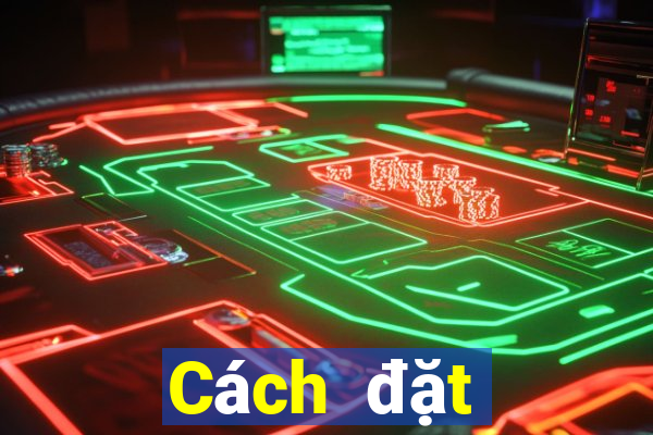 Cách đặt cược XSST Thứ 2