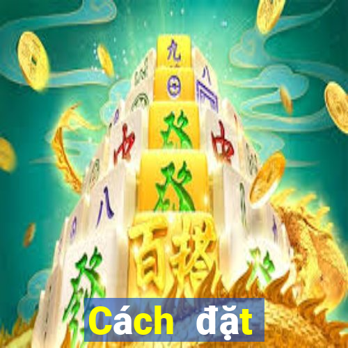 Cách đặt cược XSST Thứ 2