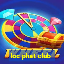 loc phat club