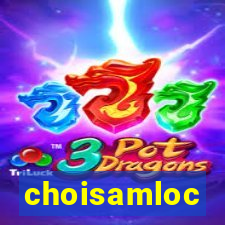 choisamloc