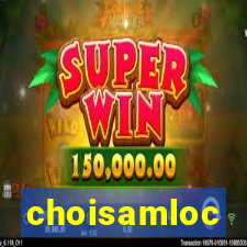 choisamloc