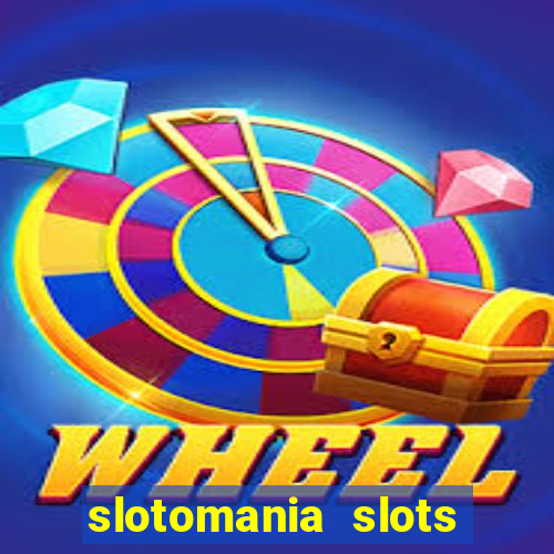 slotomania slots casino game cheats