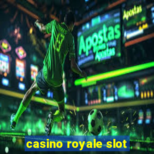 casino royale slot