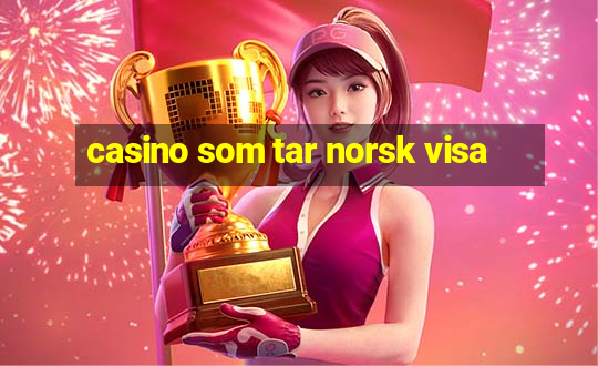 casino som tar norsk visa