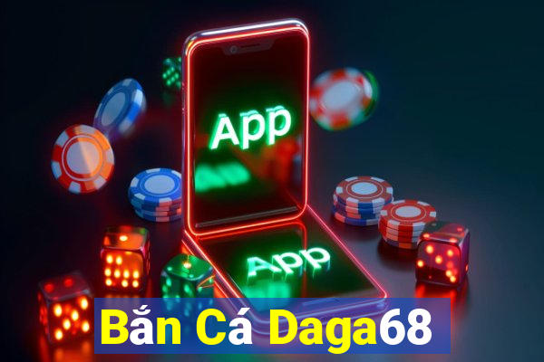 Bắn Cá Daga68