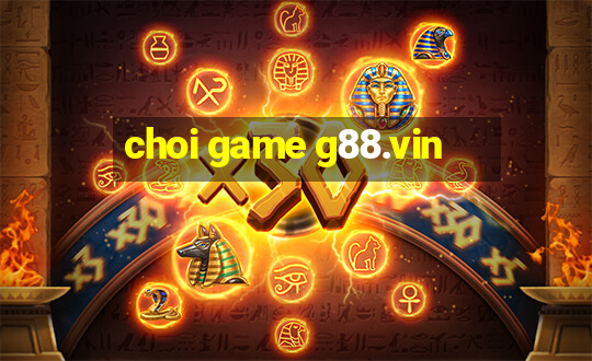 choi game g88.vin