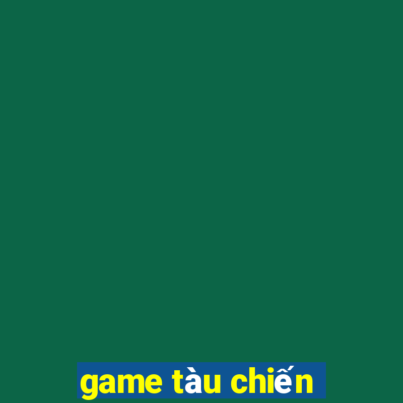 game tàu chiến