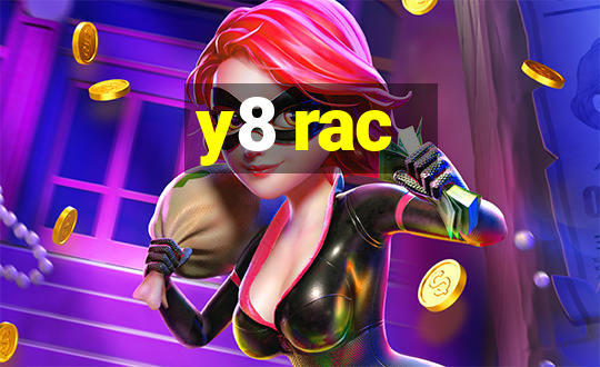 y8 rac