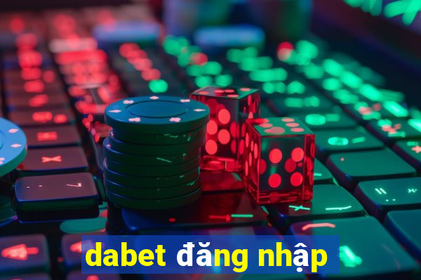 dabet đăng nhập