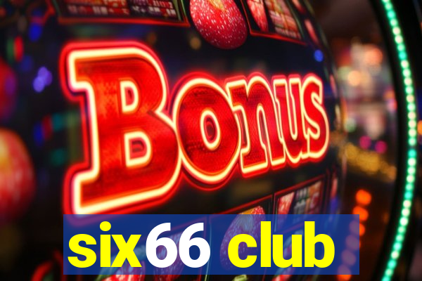 six66 club