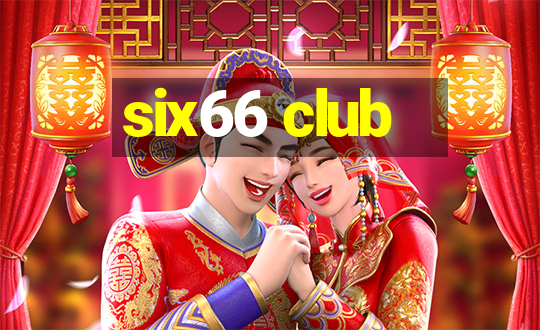 six66 club