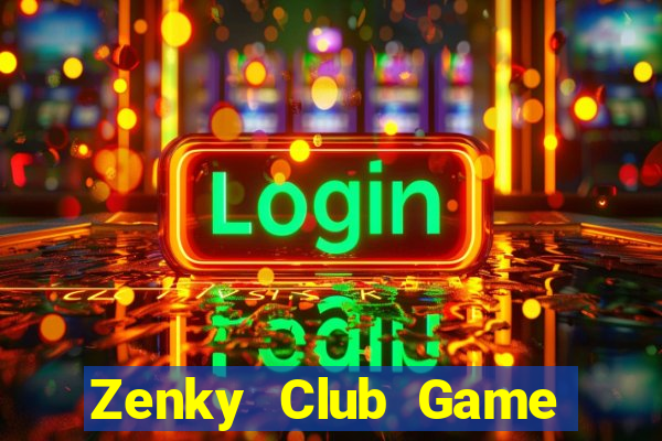 Zenky Club Game Bài Slot