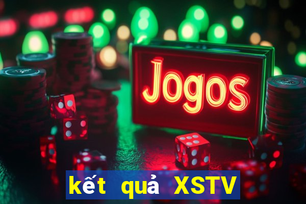 kết quả XSTV ngày 28