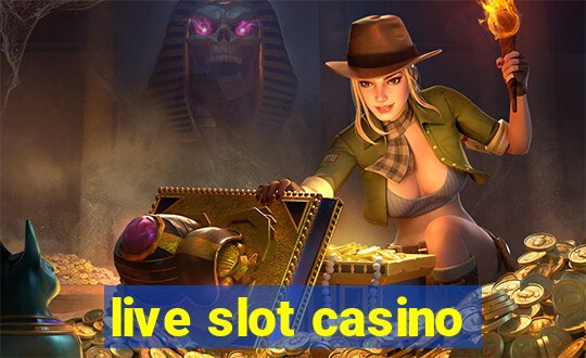 live slot casino