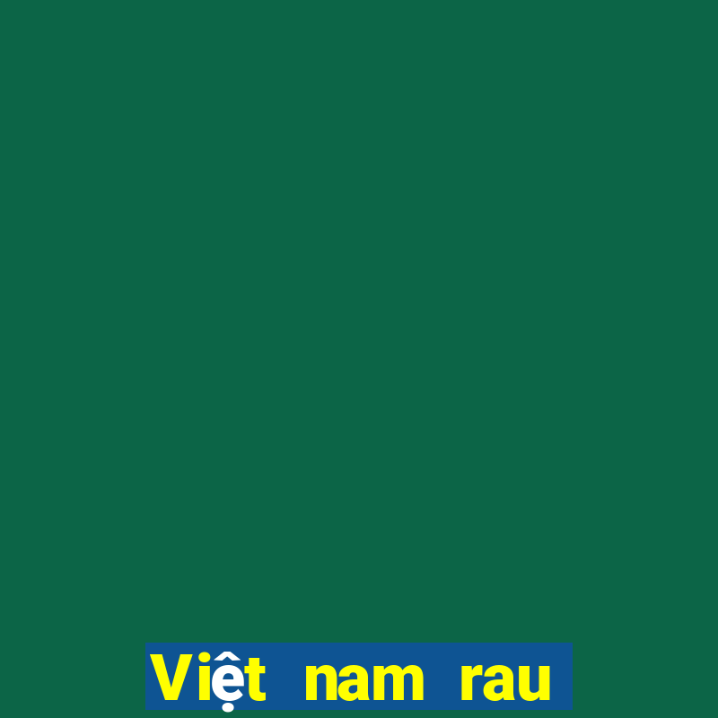 Việt nam rau bina net