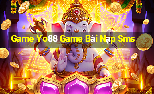 Game Yo88 Game Bài Nạp Sms