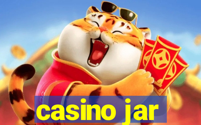 casino jar