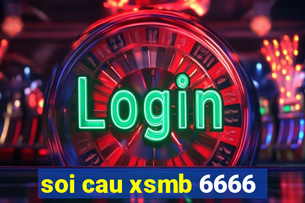 soi cau xsmb 6666