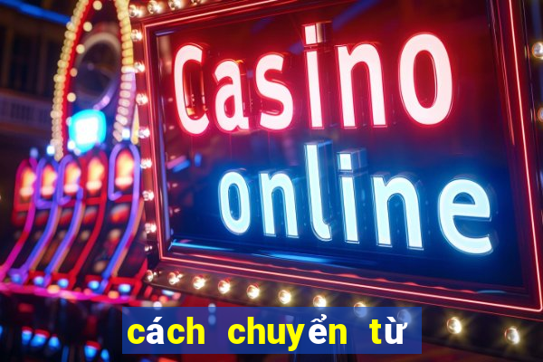 cách chuyển từ đt sang hũ 86