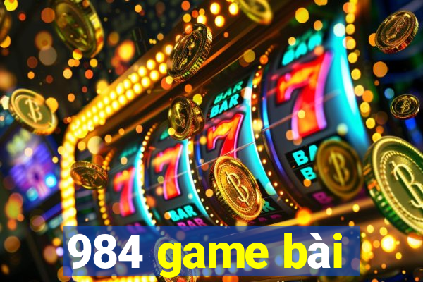 984 game bài