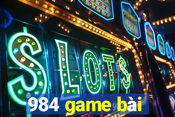 984 game bài