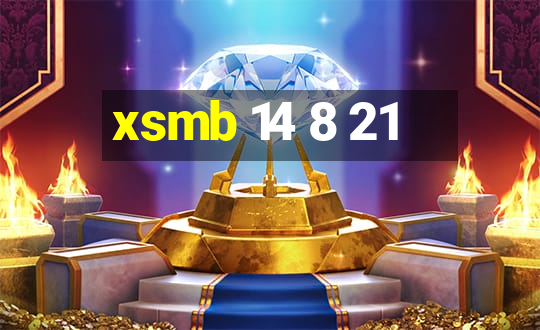 xsmb 14 8 21