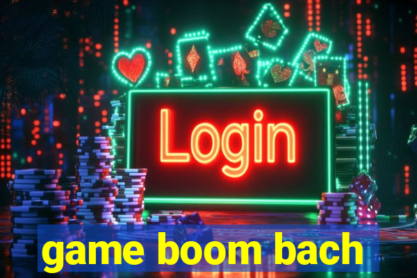 game boom bach