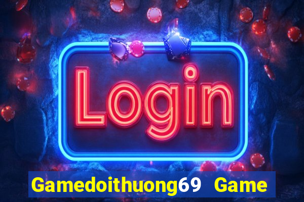 Gamedoithuong69 Game Bài X8