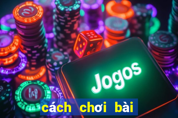 cách chơi bài binh 9 lá