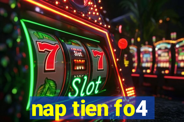 nap tien fo4