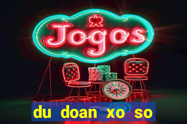 du doan xo so quang nam