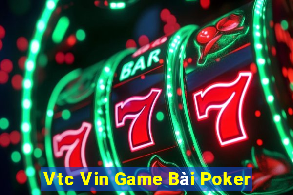 Vtc Vin Game Bài Poker