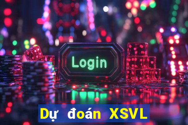 Dự đoán XSVL ngày 13