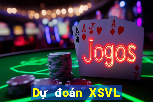 Dự đoán XSVL ngày 13