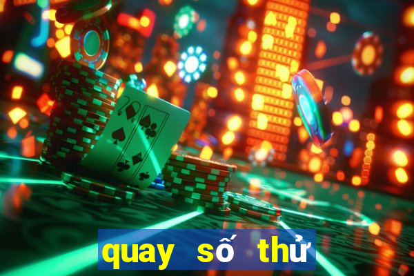 quay số thử đắk lắk