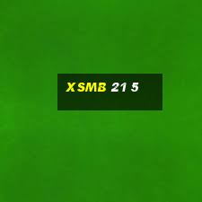 xsmb 21 5