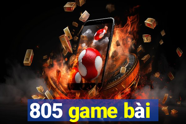 805 game bài