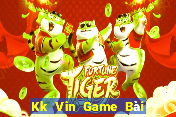 Kk Vin Game Bài Khuyến Mãi