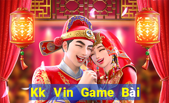 Kk Vin Game Bài Khuyến Mãi