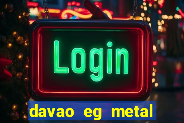 davao eg metal forming corp