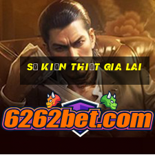 số kiến thiết gia lai