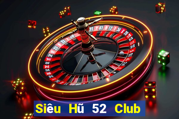 Siêu Hũ 52 Club Game Bài Ruby