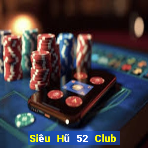 Siêu Hũ 52 Club Game Bài Ruby