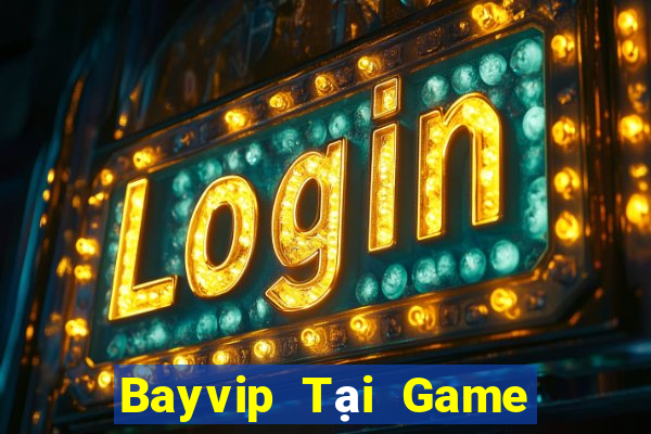 Bayvip Tại Game Bài B52