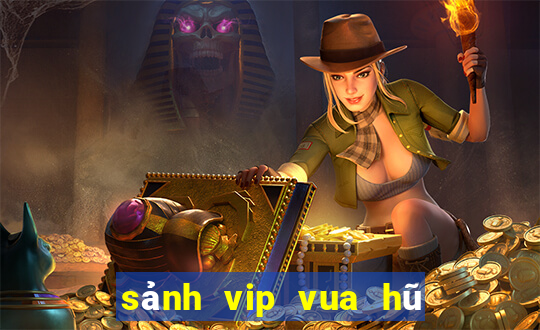 sảnh vip vua hũ club sảnh vip club publisher