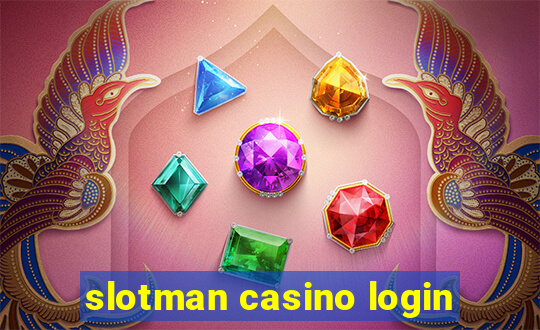 slotman casino login