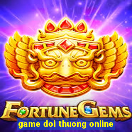 game doi thuong online