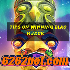 tips on winning blackjack