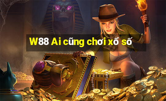 W88 Ai cũng chơi xổ số