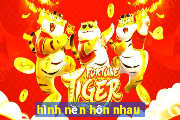 hình nền hôn nhau